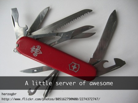 A photo of a pen-knife, subtitled A little server of awesome